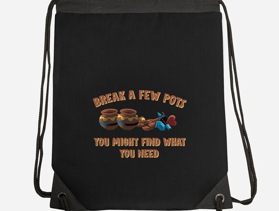 Break A Few Pots