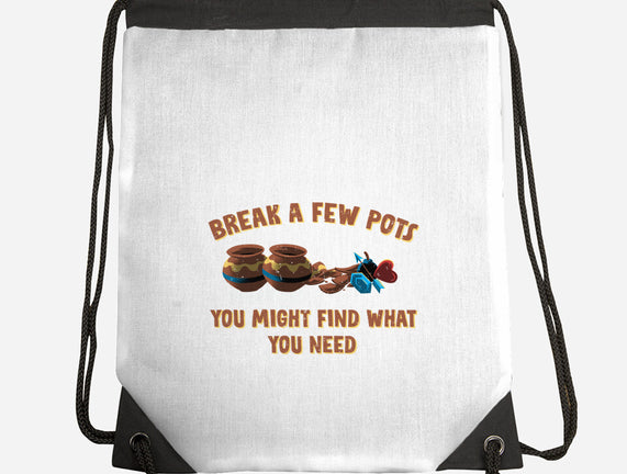Break A Few Pots