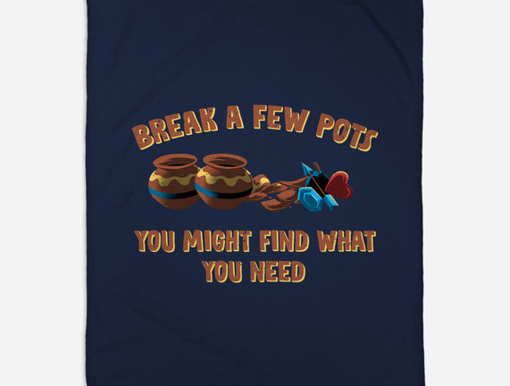 Break A Few Pots