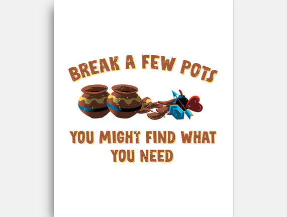 Break A Few Pots