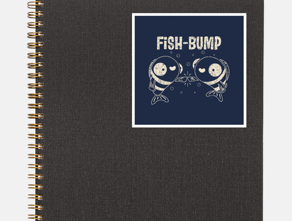 Fish Bump
