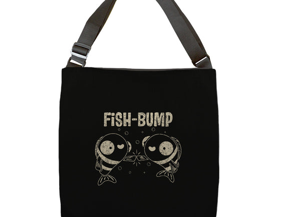 Fish Bump