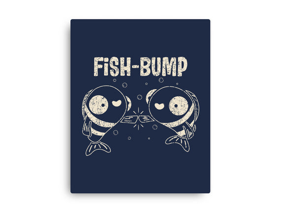 Fish Bump