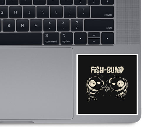 Fish Bump