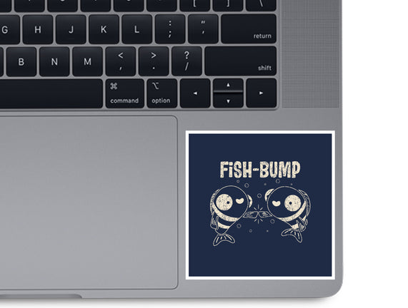 Fish Bump
