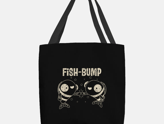 Fish Bump