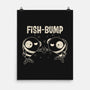 Fish Bump-None-Matte-Poster-turborat14