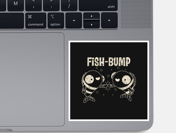 Fish Bump