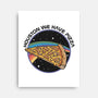 Houston We Have Pizza-None-Stretched-Canvas-OPIPPI