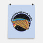 Houston We Have Pizza-None-Matte-Poster-OPIPPI