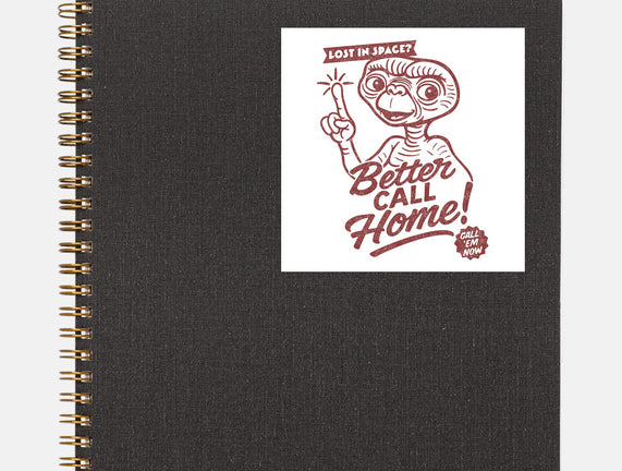 Better Call Home