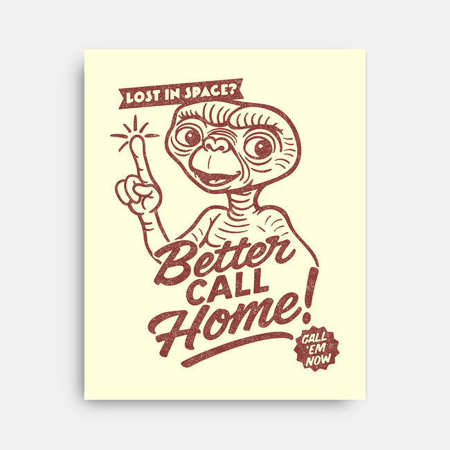 Better Call Home-None-Stretched-Canvas-OPIPPI