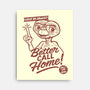 Better Call Home-None-Stretched-Canvas-OPIPPI