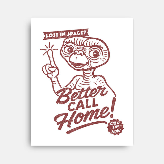 Better Call Home-None-Stretched-Canvas-OPIPPI