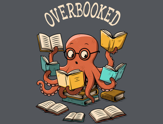 Octopus Overbooked