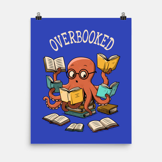 Octopus Overbooked-None-Matte-Poster-ducfrench