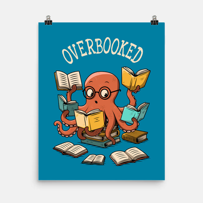 Octopus Overbooked-None-Matte-Poster-ducfrench