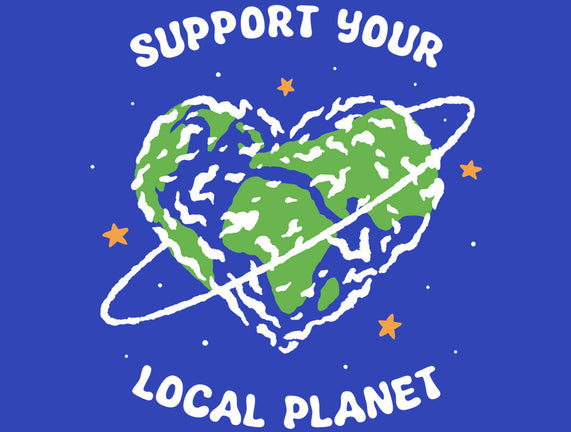 Support Your Local Planet