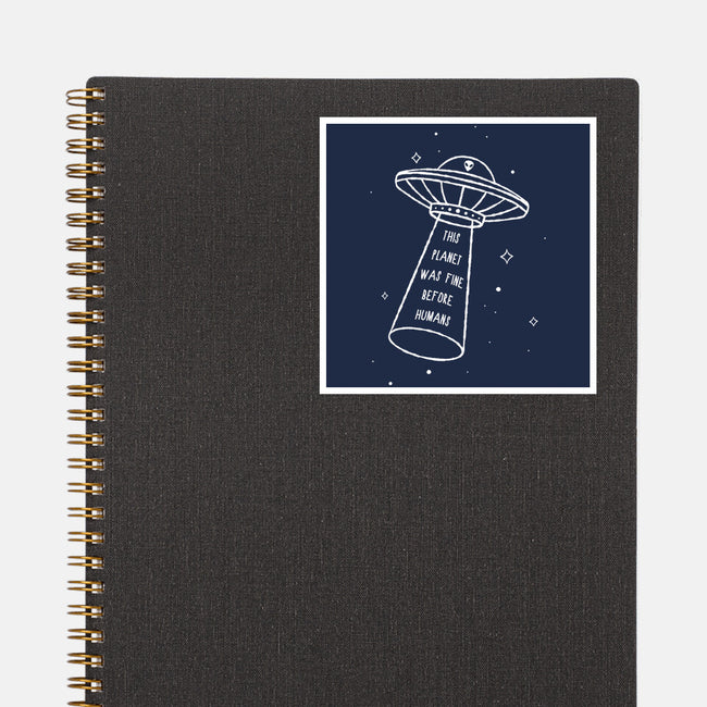 This Planet Was Fine-None-Glossy-Sticker-XYZ Studio