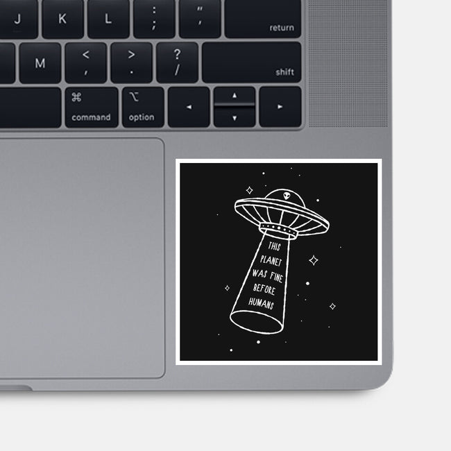 This Planet Was Fine-None-Glossy-Sticker-XYZ Studio