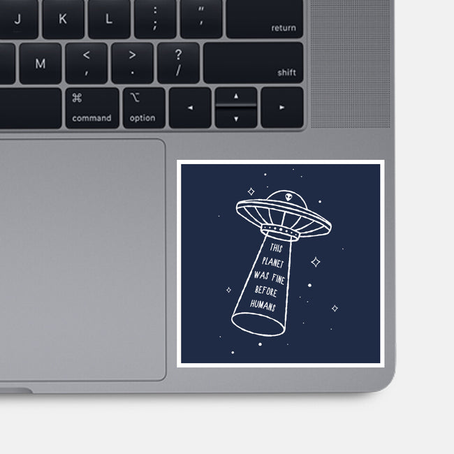 This Planet Was Fine-None-Glossy-Sticker-XYZ Studio