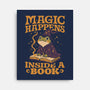 Magic Happens-None-Stretched-Canvas-Popnotic