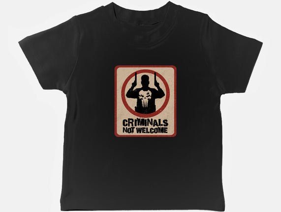 Criminals Not Welcome