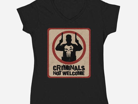 Criminals Not Welcome