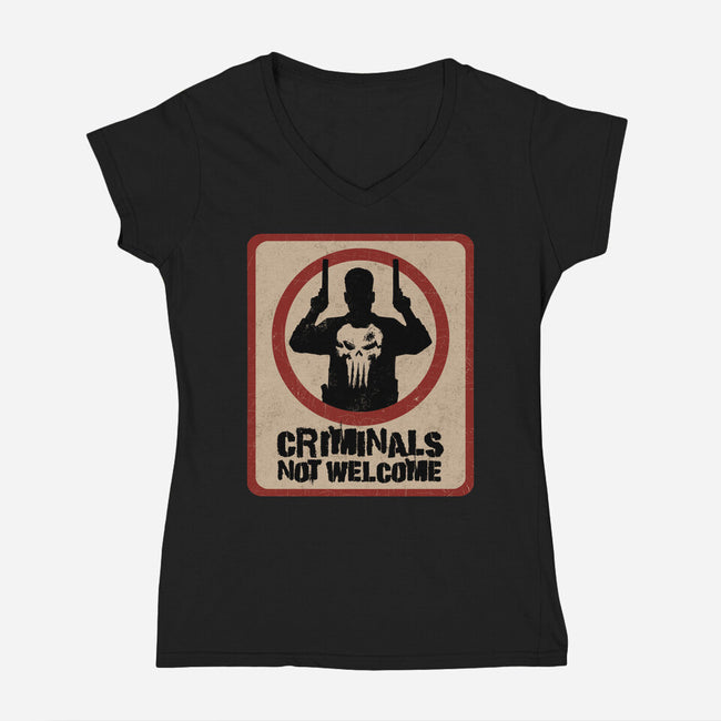 Criminals Not Welcome-Womens-V-Neck-Tee-spoilerinc