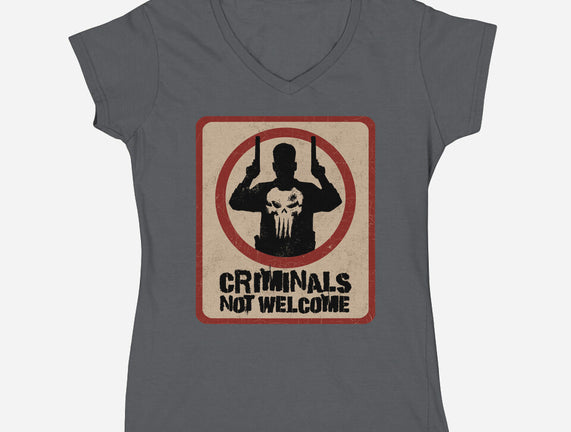 Criminals Not Welcome
