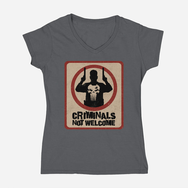Criminals Not Welcome-Womens-V-Neck-Tee-spoilerinc