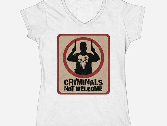 Criminals Not Welcome