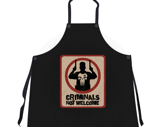 Criminals Not Welcome