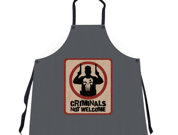 Criminals Not Welcome