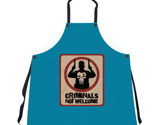 Criminals Not Welcome
