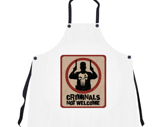 Criminals Not Welcome