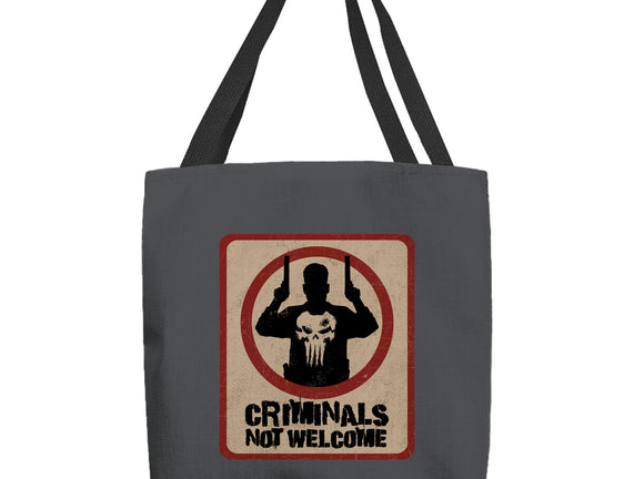 Criminals Not Welcome
