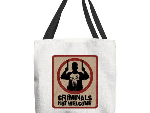 Criminals Not Welcome