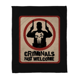 Criminals Not Welcome