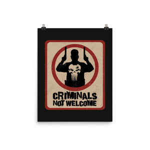 Criminals Not Welcome