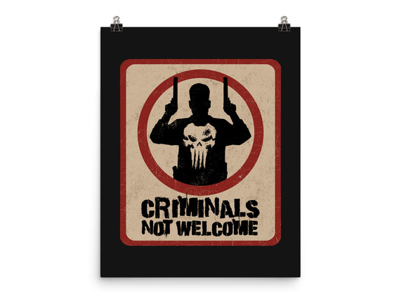 Criminals Not Welcome