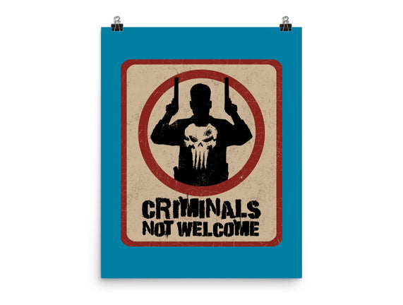 Criminals Not Welcome