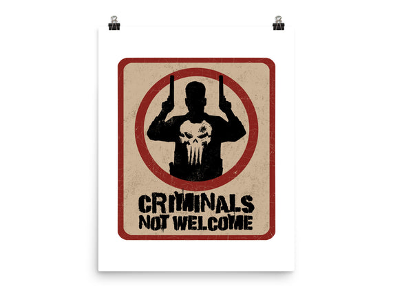 Criminals Not Welcome