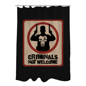 Criminals Not Welcome