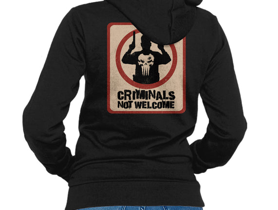 Criminals Not Welcome