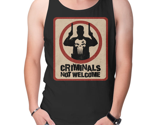 Criminals Not Welcome