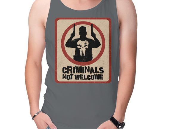 Criminals Not Welcome