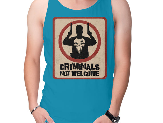 Criminals Not Welcome