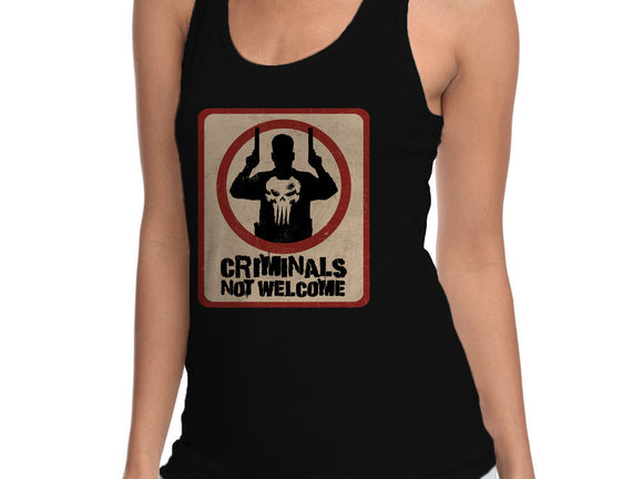 Criminals Not Welcome