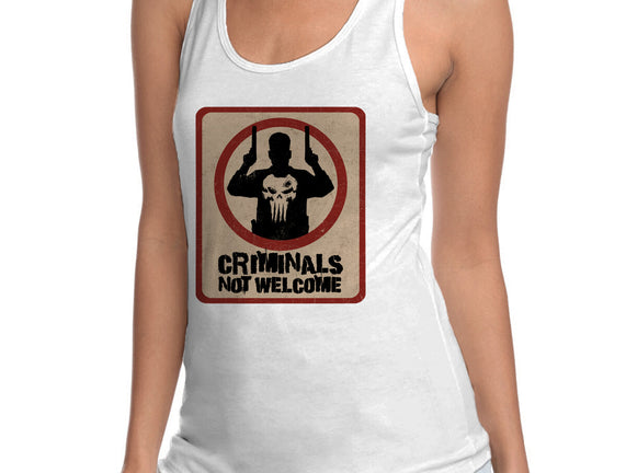 Criminals Not Welcome